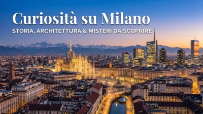 Quiz : Curiosita su Milano : 5 Fatti Incredibili sulla Metropoli
